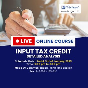 Live Course on Input Tax Credit – Detailed Analysis - Image 1