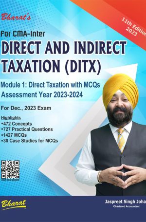 DIRECT AND INDIRECT TAXATION (DITX), Module I : Direct Taxation with MCQs