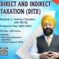 DIRECT AND INDIRECT TAXATION (DITX), Module 2 : Indirect Taxation with MCQs
