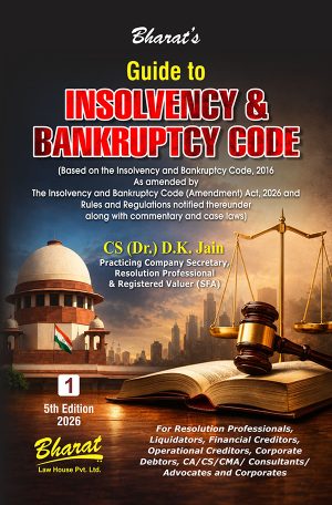 Guide to Insolvency and Bankruptcy Code Vol 1