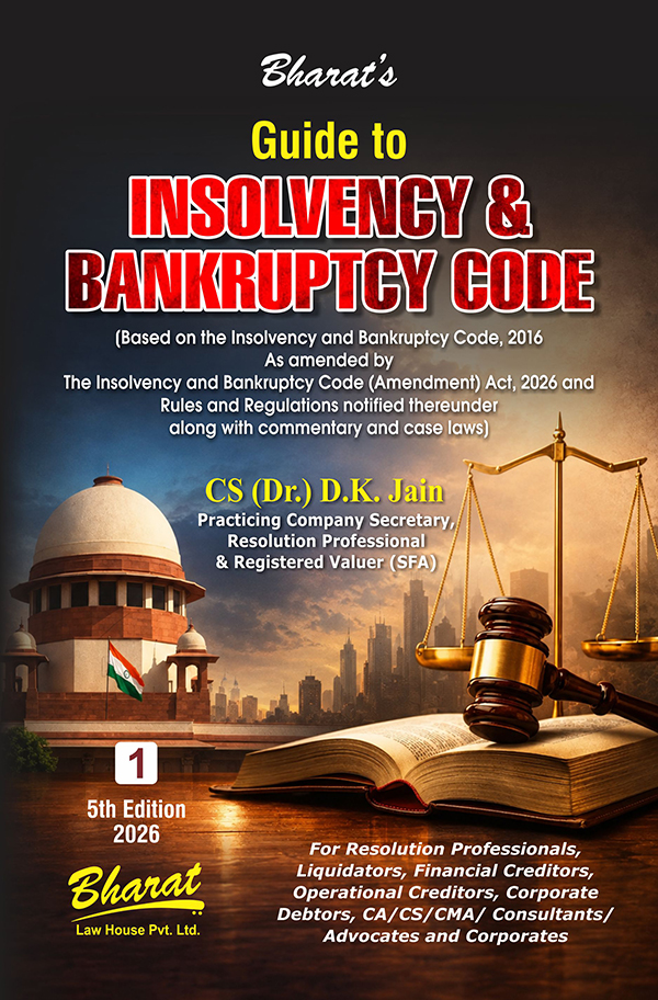 Guide to Insolvency and Bankruptcy Code Vol 1