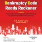 INSOLVENCY & BANKRUPTCY CODE READY RECKONER