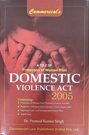 A to Z of Protection of Women from Domestic Violence Act, 2005