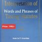 Interpretation of Words and Phrases of Taxing Statutes