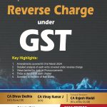 Comprehensive Guide to Reverse Charge under GST
