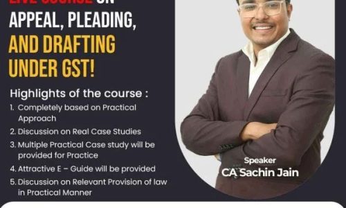 Live Course on Appeal, Pleading, and Drafting under GST!