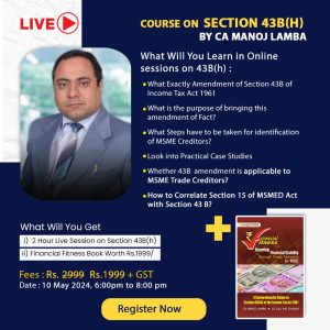 Live Course on Section 43B(h) by CA Manoj Lamba