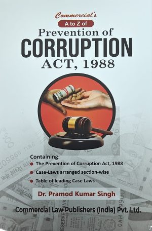 A to Z of Prevention of Corruption Act, 1988