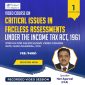 Video-course-on--Critical-Issues-in-Faceless-Assessments-under-the-Income-Tax-Act,-1961-1