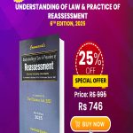 Understanding of Law & Practice of Reassessment