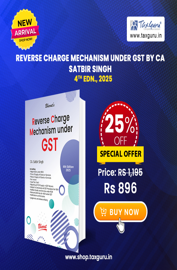 Reverse Charge Mechanism under GST by CA SATBIR SINGH