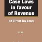 Case Laws in Favour of Revenue