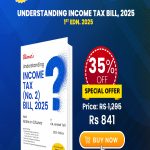 Understanding INCOME TAX BILL, 2025