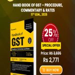 Hand Book of GST – Procedure, Commentary & Rates