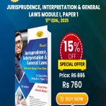Jurisprudence, Interpretation & General Laws Module I, Paper 1