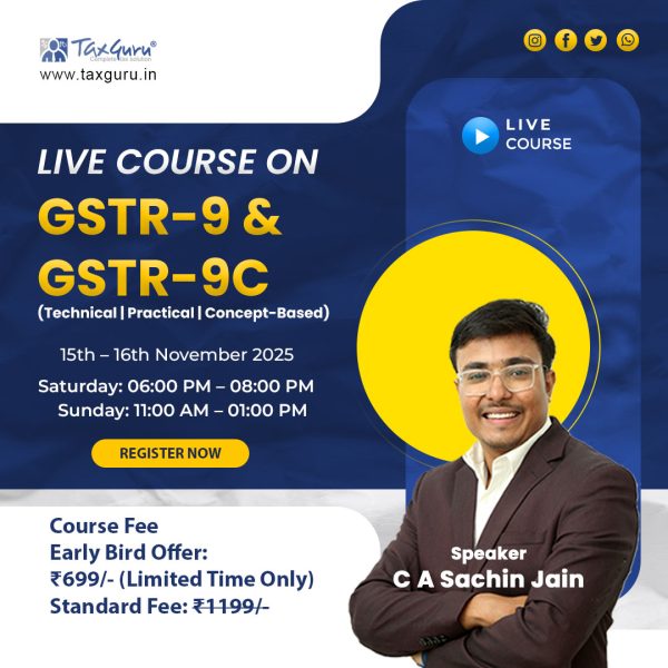 LIVE COURSE ON GSTR-9 & GSTR-9C (Technical | Practical | Concept-Based)