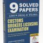 Customs Broker Licensing Examination - Soved Papers (2019 - 2026) 8 Years