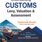 Understanding CUSTOMS Levy, Valuation & Assessment