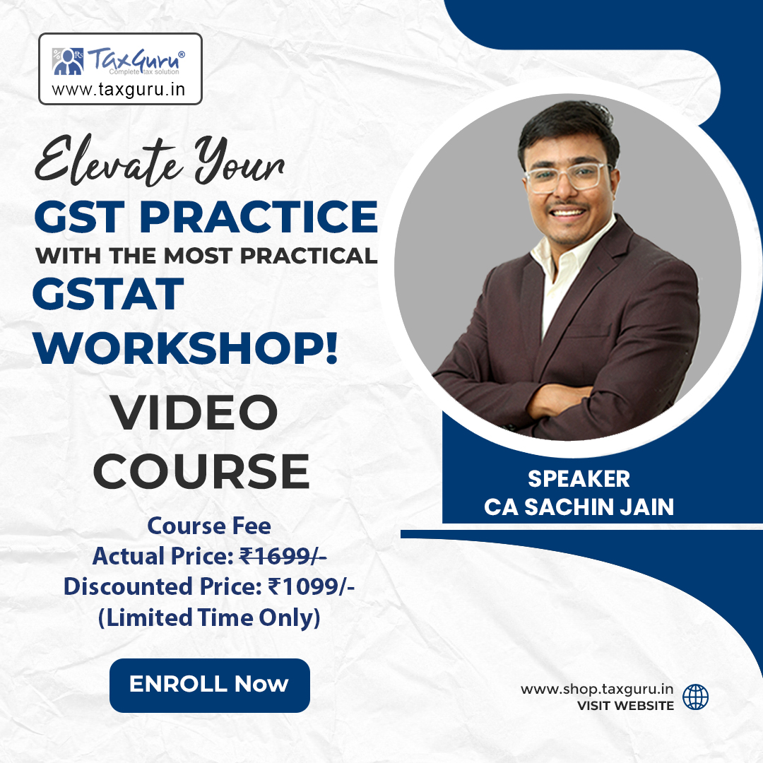 Elevate Your GST Practice with the Most Practical GSTAT Workshop- Video Course