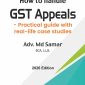How to handle G S T Appeals