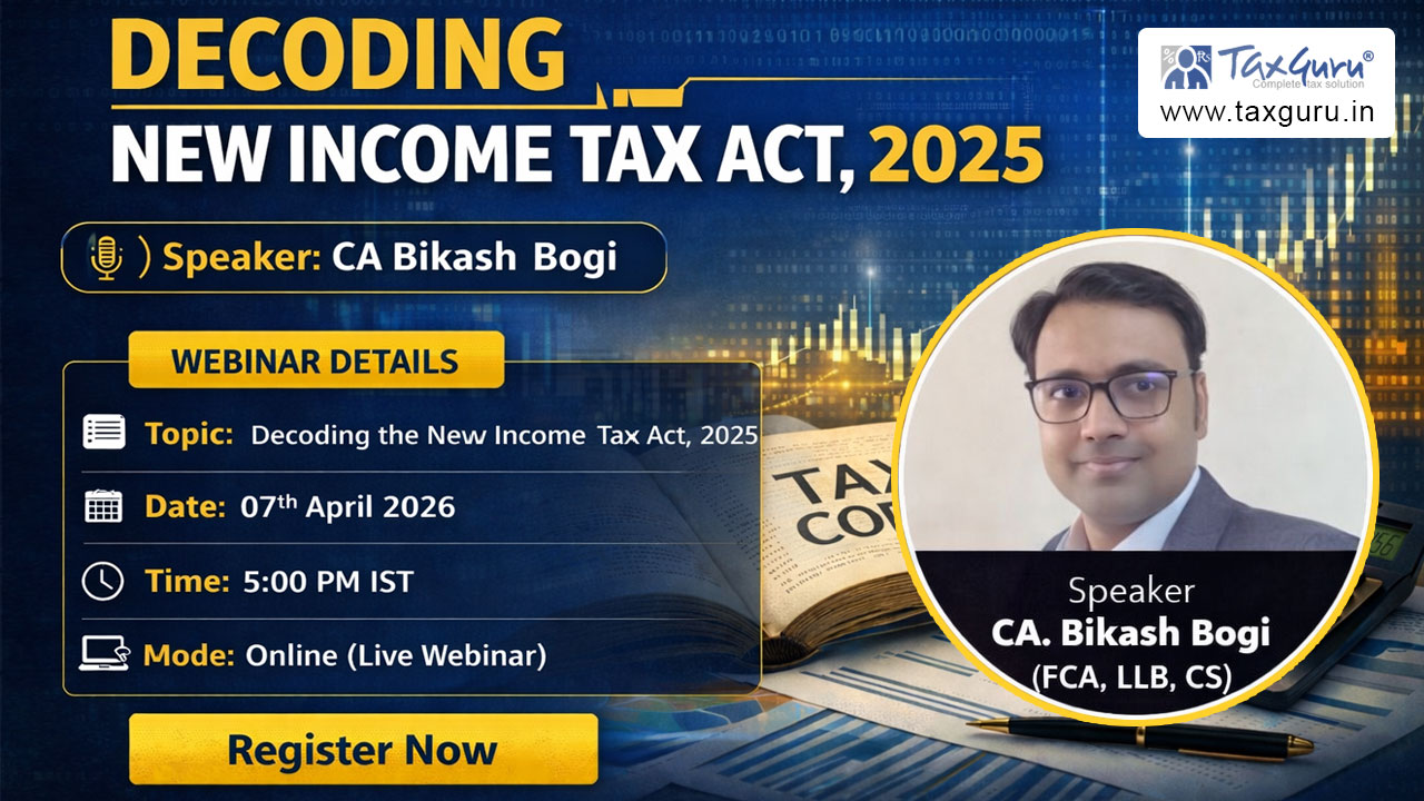 Free Live Webinar – DECODING THE NEWINCOME TAX ACT, 2025