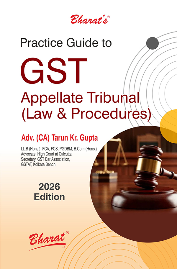 Practice Guide to GST Appellate Tribunal (Law & Procedures)