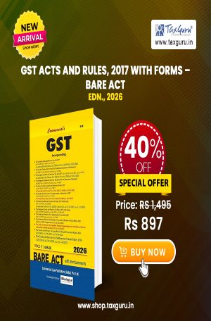 GST Acts and Rules, 2017 with Forms – Bare Act