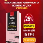 Search & Seizure as per Provisions of Income Tax Act, 2025