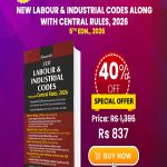 New Labour & Industrial Codes Along with Central Rules, 2026