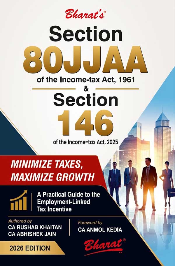 Section 80JJAA of the Income-tax Act, 1961 & Section 146 of the Income-tax Act, 2025