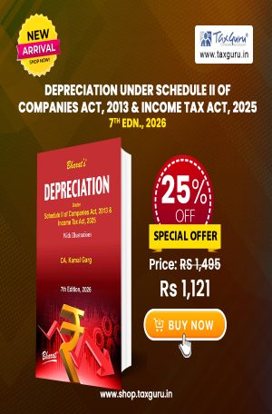 DEPRECIATION under Schedule II of Companies Act, 2013 & Income Tax Act, 2025