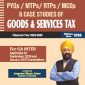 PYQs / MTPs / RTPs / MCQs & Case Studies of Goods & Services Tax