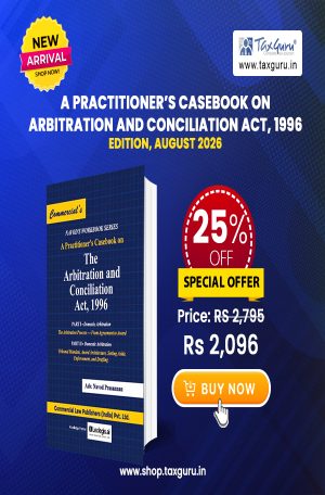 A Practitioner's Casebook on Arbitration and Conciliation Act, 1996