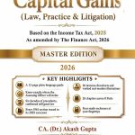 CAPITAL GAINS (Law, Practice & Litigation)