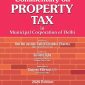 Commentary on PROPERTY TAX in Municipal Corporation of Delhi