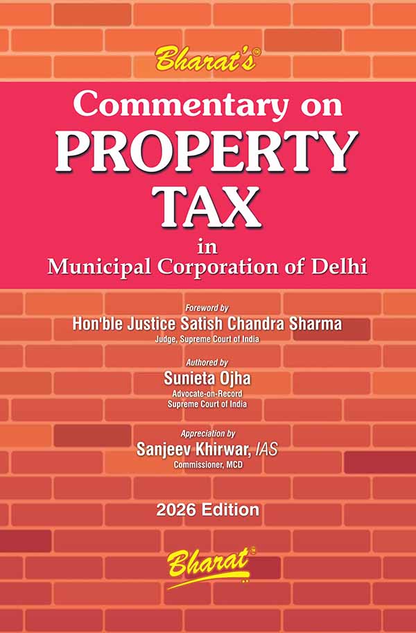 Commentary on PROPERTY TAX Front Commentary on PROPERTY TAX in Municipal Corporation of Delhi