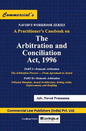 A Practitioner's Casebook on the Arbitration and Conciliation Act, 1996
