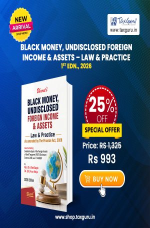 Black Money, Undisclosed Foreign Income & Assets – Law & Practice