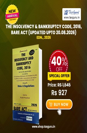 The Insolvency & Bankruptcy Code, 2016, Bare Act (Updated upto 20.08.2026)