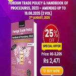 Foreign Trade Policy & Handbook of Procedures, 2023 - Amended up to 19.08.2025 (2 Vol)